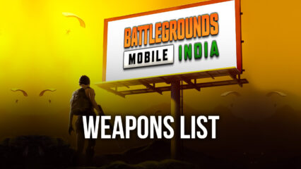 Battlegrounds Mobile India – Complete Weapon List of All the Firearms in the Game