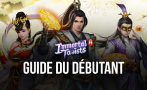 Le Guide du Débutant de BlueStacks dans Immortal Taoists