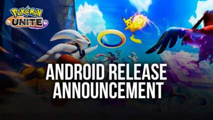 Pokemon UNITE: Soon to be Launched on Android