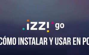 Cómo Usar izzi go en tu PC con BlueStacks