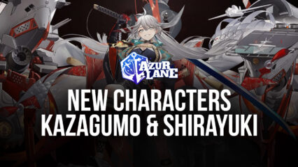 Azur Lane: New Characters Kazagumo and Shirayuki, New Events, Skins, and More
