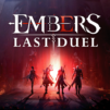 Embers:  Last Duel