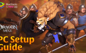 How to Install and Play Dragon Siege: Kingdom Conquest on PC with BlueStacks