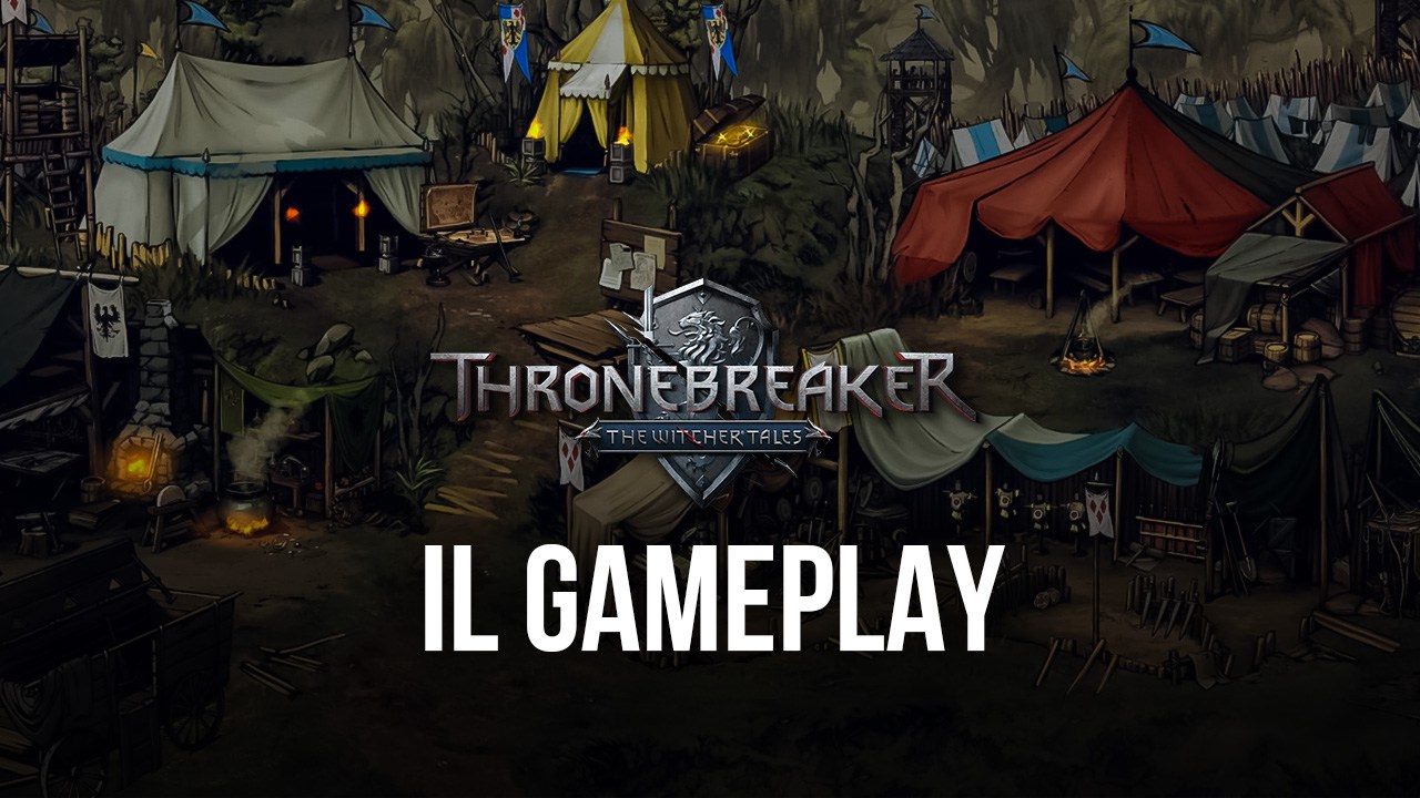 Le Basi di The Witcher Tales: Thronebreaker