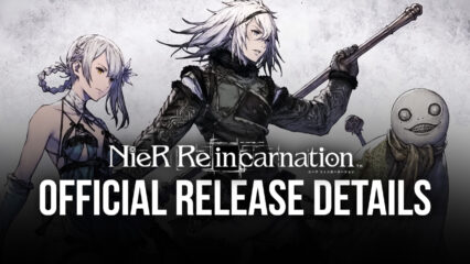 Nier Reincarnation Trailer Out; Game Scheduled for July 28 Release