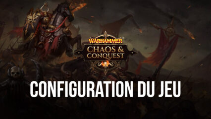 Anéantissez vos Ennemis dans Warhammer: Chaos & Conquest Grâce aux Outils de BlueStacks