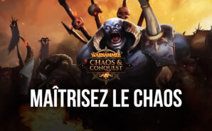 Semez le Chaos dans le Monde des Hommes dans Warhammer: Chaos & Conquest