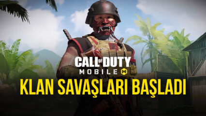 Call of Duty: Mobile Klan Savaşları Modu Hakkında Bilmeniz Gereken Her Şey