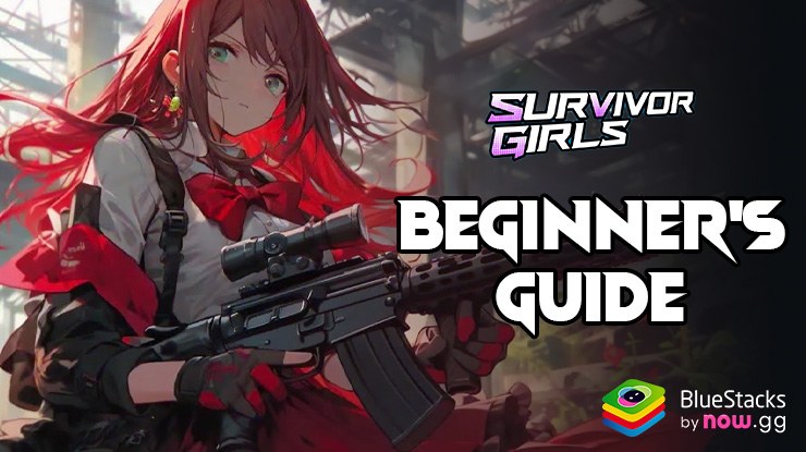 Survivor Girls Beginner’s Guide – Understand the Gameplay Mechanics and Systems