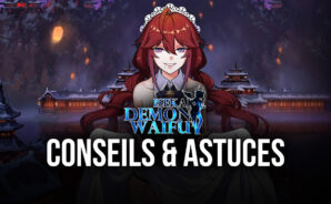 Les Meilleurs Conseils et Astuces pour ISEKAI: Demon Waifu