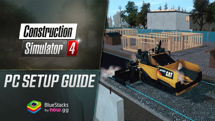 How to Play Construction Simulator 4 on PC with BlueStacks