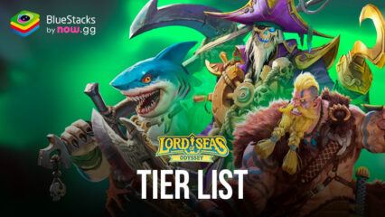 Lord of Seas: Odyssey – Tier List dos melhores heróis