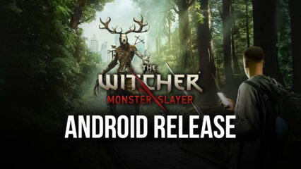 The Witcher: Monster Slayer To Be Released For Android This Month