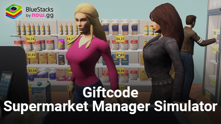 Tổng hợp giftcode Supermarket Manager Simulator mới nhất