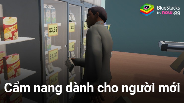 Hướng dẫn cơ bản chơi Supermarket Manager Simulator trên PC với BlueStacks