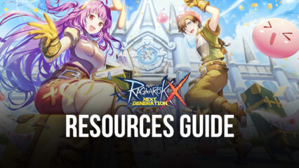 How to Get More Resources for Upgrades in Ragnarok X: Next Generation