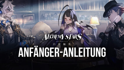 Alchemy Stars: Anfänger-Anleitung von BlueStacks