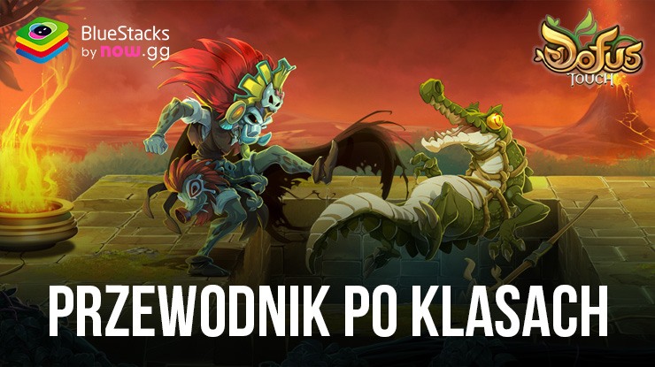 Przewodnik po klasach do DOFUS Touch: A WAKFU Prequel – Przegląd klas w grze