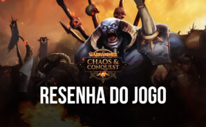 Plante as sementes do Caos no Império do Homem em Warhammer: Chaos & Conquest
