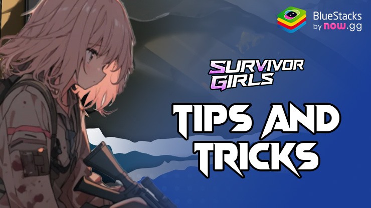 Survivor Girls Tips and Tricks – The Best Ways to Counter Zombie Invasion