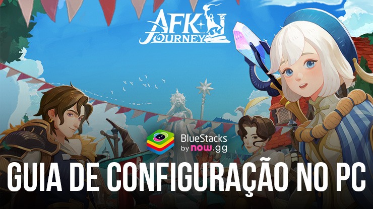 Como jogar AFK Journey no PC com BlueStacks