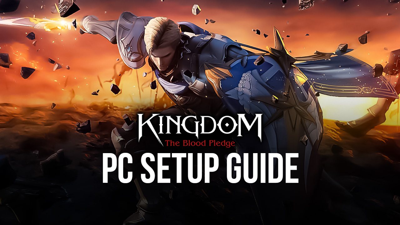 How To Download And Play Kingdom: The Blood Pledge On PC With.