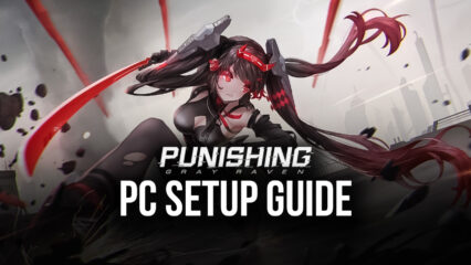 How to Play Punishing: Gray Raven on PC using BlueStacks