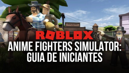 Como jogar Roblox: Anime Fighters Simulator – Guia de Iniciantes