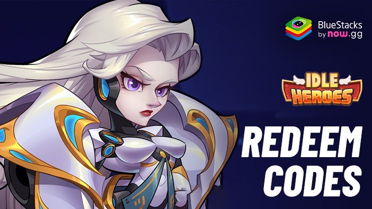 Idle Heroes- All Working Redeem Codes January 2025