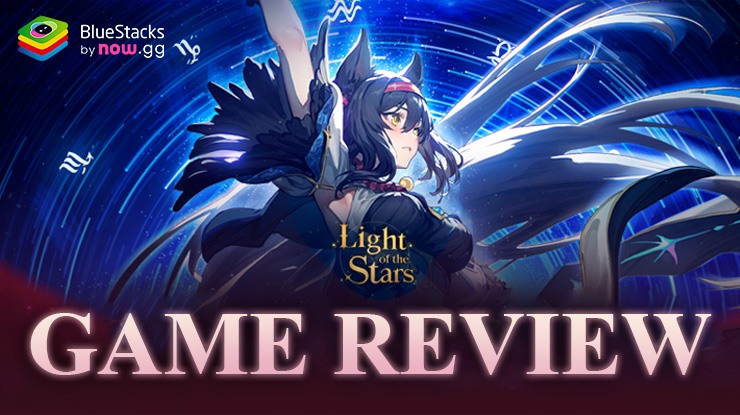 Light of the Stars Review – A New Strategy Card Game Available on PC with BlueStacks