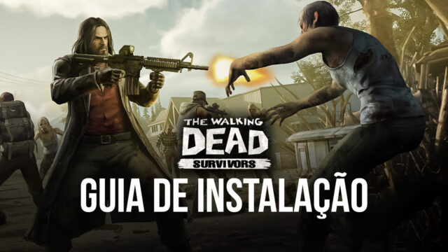 Como jogar The Walking Dead: Survivors no PC usando o BlueStacks