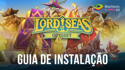 Como Instalar e Jogar Lord of Seas: Odyssey no PC com o BlueStacks