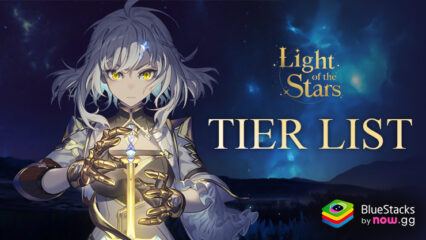 Light of the Stars Tier List – The Best Characters in the Game