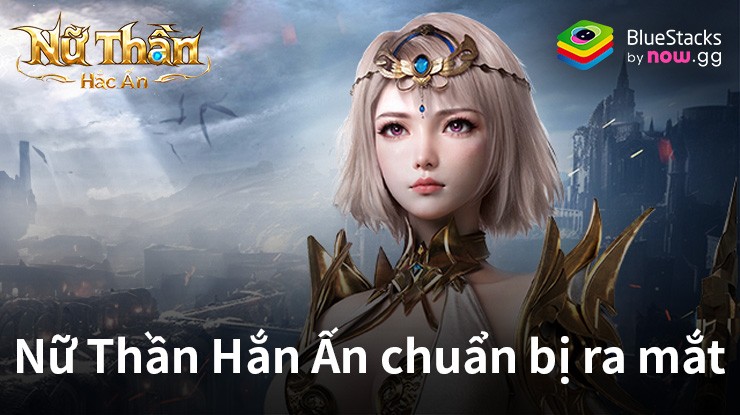 Nữ Thần Hắc Ấn Đại Võ Lâm: Game chiến thuật PvP chủ đề kiếm hiệp Kim Dung sắp ra mắt tại Việt Nam