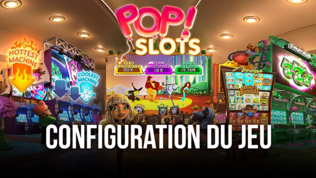 Comment Jouer à Pop! Slots Casino sur PC avec BlueStacks
