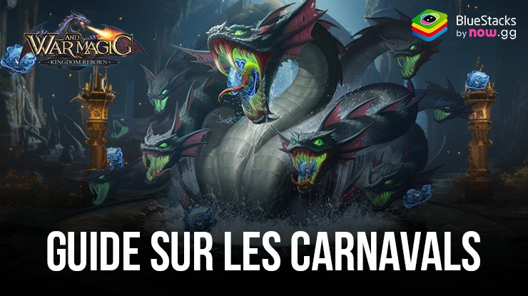 Guide sur les carnavals dans War and Magic