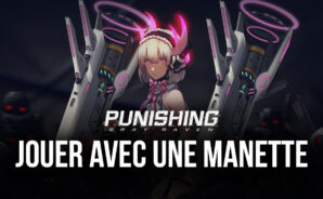 Punishing: Gray Raven – Comment Jouer à PGR avec une Manette