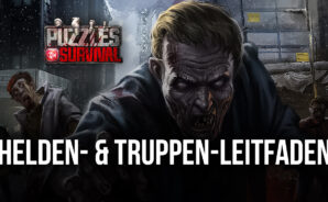 Puzzles & Survival – Helden- und Truppen-Leitfaden: Baue eine schlagkräftige Armee auf