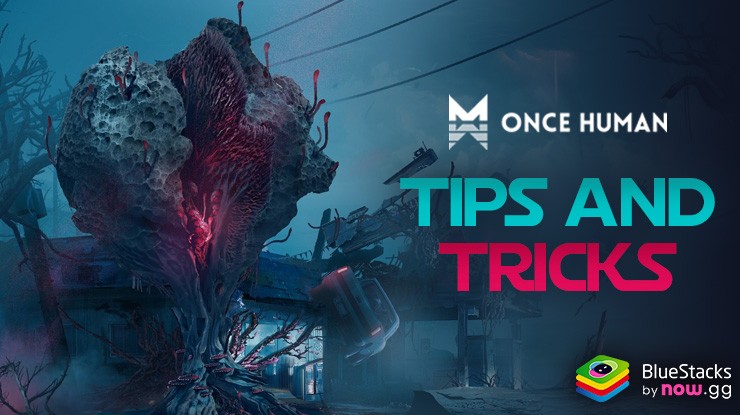 Once Human – Tips and Tricks to Progress Faster