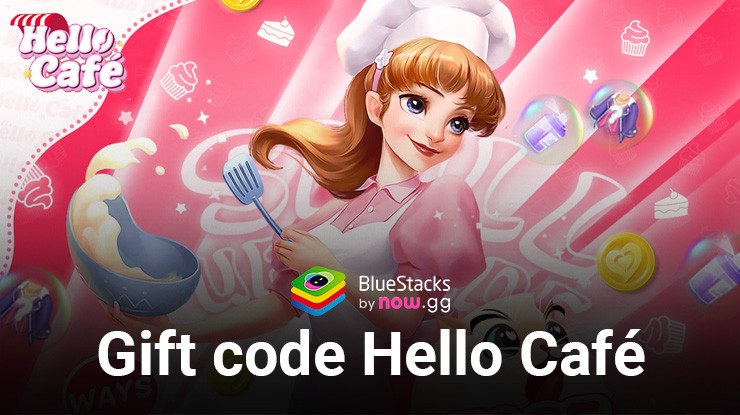 Tổng hợp gift code Hello Café và cách sử dụng