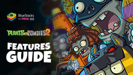 Gain the Edge in Plants vs Zombies 2 on PC with BlueStacks’ Advanced Features