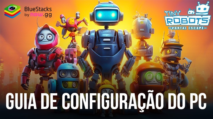 Como jogar Tiny Robots: Portal Escape no PC com BlueStacks