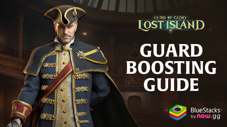 Boosting Guards in Guns of Glory (2025 Update)