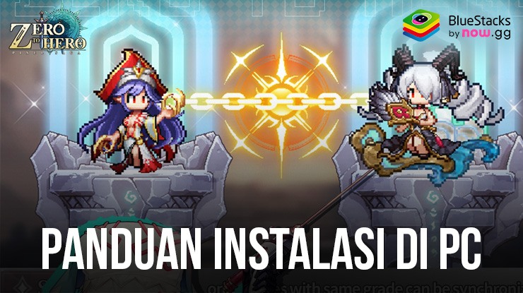 Cara Menginstal Dan Bermain Zero to Hero: Pixel Saga di PC dengan Bluestacks