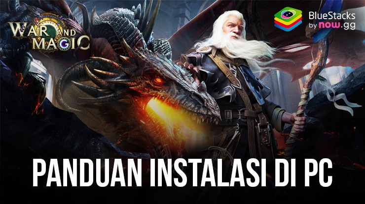 Cara Menginstal Dan Bermain War and Magic: Kingdom Reborn di PC dengan Bluestacks