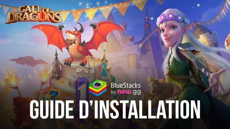 Comment Jouer à Call of Dragons sur PC avec BlueStacks