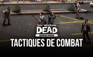Comment Utiliser les Tactiques de Combat sur PC dans The Walking Dead: Road to Survival