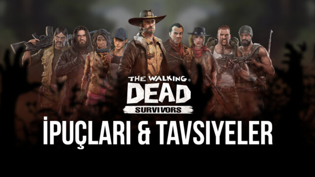 The Walking Dead: Survivors İçin En İyi İpuçları