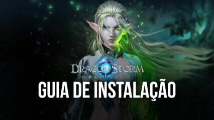 Como e Por que Jogar Dragon Storm Fantasy no PC com BlueStacks