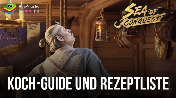 Sea of Conquest Koch-Guide und Rezeptliste